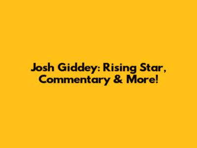 Josh Giddey: Rising Star, Commentary & More!