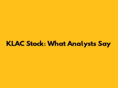 KLAC Stock: What Analysts Say