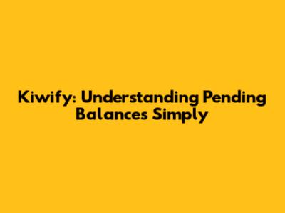 Kiwify: Understanding Pending Balances Simply