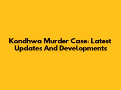 Kondhwa Murder Case: Latest Updates And Developments