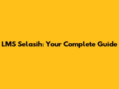 LMS Selasih: Your Complete Guide