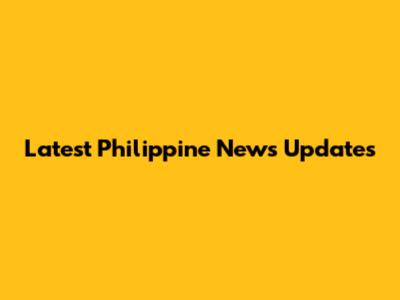 Latest Philippine News Updates