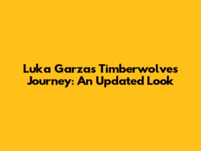 Luka Garza's Timberwolves Journey: An Updated Look