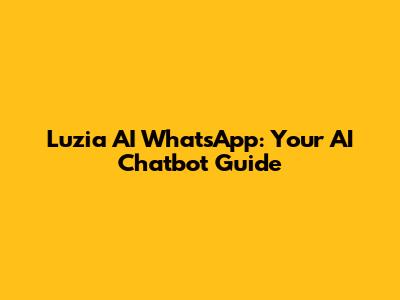 Luzia AI WhatsApp: Your AI Chatbot Guide