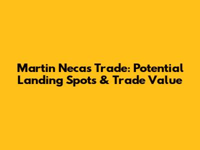 Martin Necas Trade: Potential Landing Spots & Trade Value
