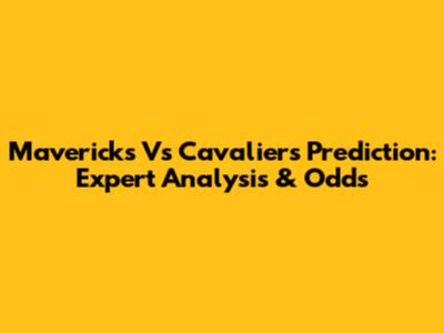 Mavericks Vs Cavaliers Prediction: Expert Analysis & Odds