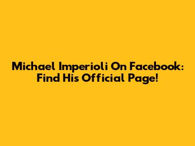 Michael Imperioli On Facebook: Find His Official Page!