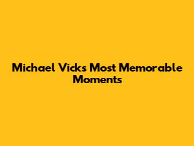 Michael Vick's Most Memorable Moments