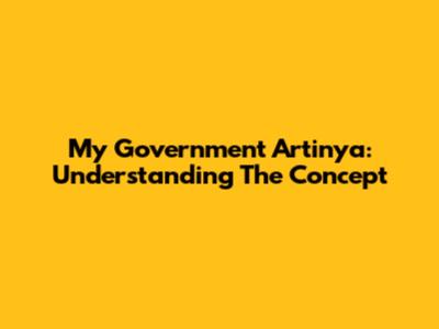 My Government Artinya: Understanding The Concept