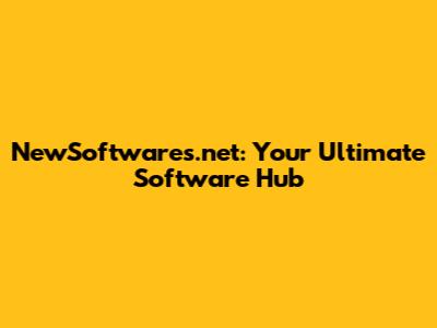 NewSoftwares.net: Your Ultimate Software Hub