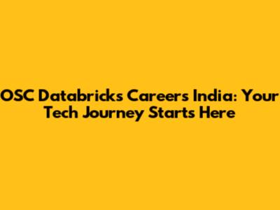 OSC Databricks Careers India: Your Tech Journey Starts Here