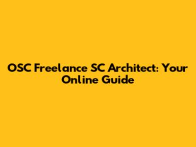 OSC Freelance SC Architect: Your Online Guide