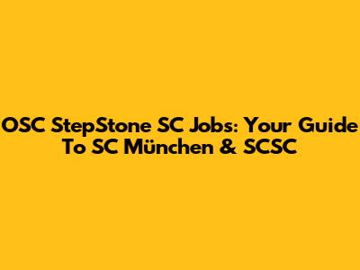 OSC StepStone SC Jobs: Your Guide To SC München & SCSC