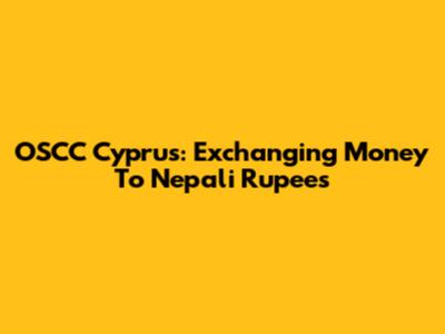 OSCC Cyprus: Exchanging Money To Nepali Rupees