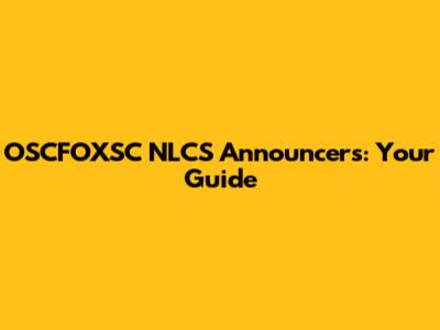 OSCFOXSC NLCS Announcers: Your Guide