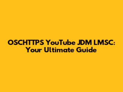 OSCHTTPS YouTube JDM LMSC: Your Ultimate Guide