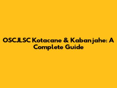 OSCJLSC Kotacane & Kabanjahe: A Complete Guide