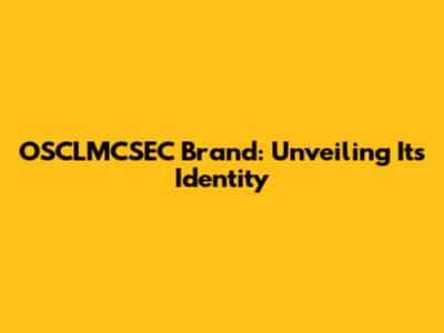 OSCLMCSEC Brand: Unveiling Its Identity