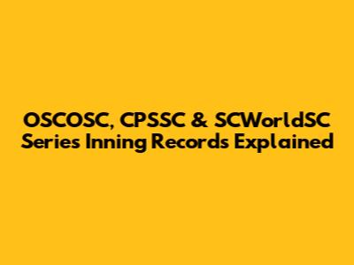 OSCOSC, CPSSC & SCWorldSC Series Inning Records Explained