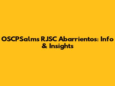 OSCPSalms RJSC Abarrientos: Info & Insights