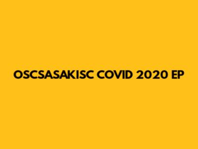 OSCSASAKISC COVID 2020 EP