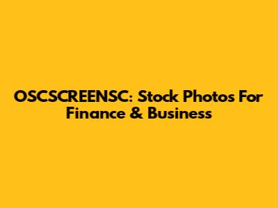OSCSCREENSC: Stock Photos For Finance & Business
