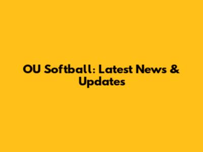 OU Softball: Latest News & Updates