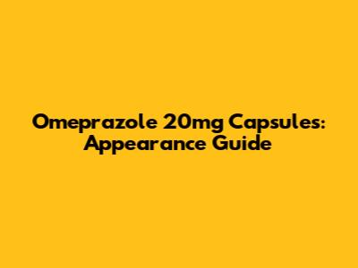 Omeprazole 20mg Capsules: Appearance Guide