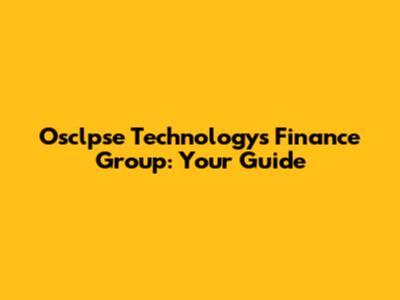 Osclpse Technology's Finance Group: Your Guide