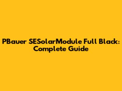 PBauer SESolarModule Full Black: Complete Guide