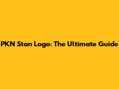 PKN Stan Logo: The Ultimate Guide