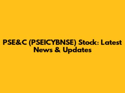 PSE&C (PSEICYBNSE) Stock: Latest News & Updates