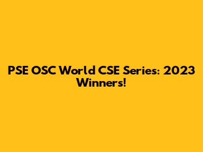 PSE OSC World CSE Series: 2023 Winners!