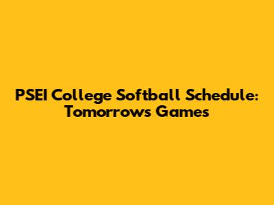PSEI College Softball Schedule: Tomorrow's Games