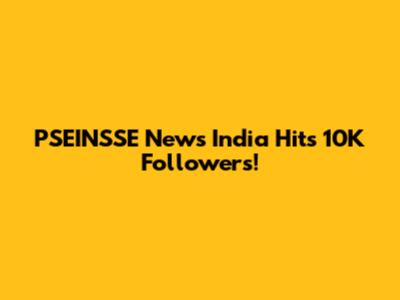 PSEINSSE News India Hits 10K Followers!