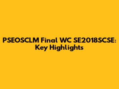 PSEOSCLM Final WC SE2018SCSE: Key Highlights