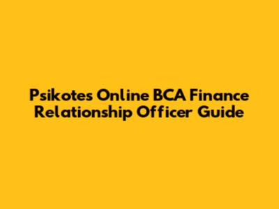 Psikotes Online BCA Finance Relationship Officer Guide