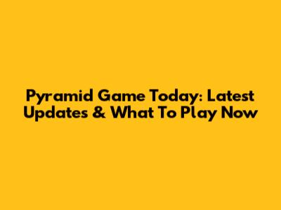 Pyramid Game Today: Latest Updates & What To Play Now