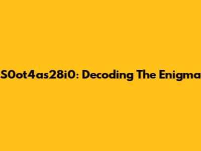 S0ot4as28i0: Decoding The Enigma