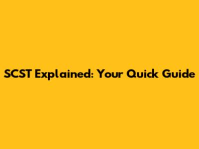 SCST Explained: Your Quick Guide