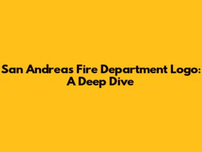 San Andreas Fire Department Logo: A Deep Dive