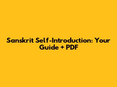 Sanskrit Self-Introduction: Your Guide + PDF