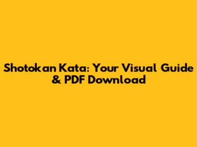 Shotokan Kata: Your Visual Guide & PDF Download