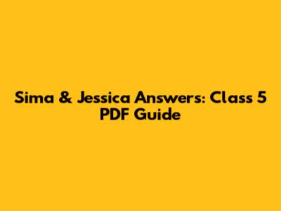 Sima & Jessica Answers: Class 5 PDF Guide