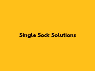 Single Sock Solutions