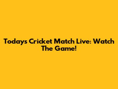 Today's Cricket Match Live: Watch The Game!