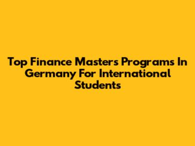 Top Finance Master's Programs In Germany For International Students