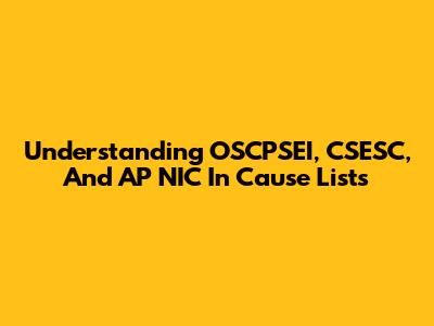 Understanding OSCPSEI, CSESC, And AP NIC In Cause Lists