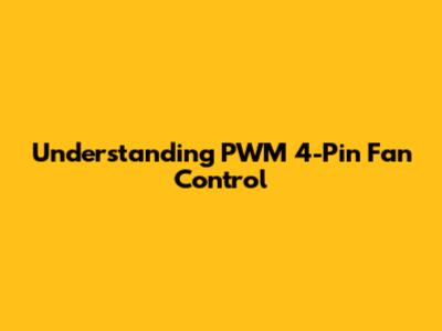 Understanding PWM 4-Pin Fan Control