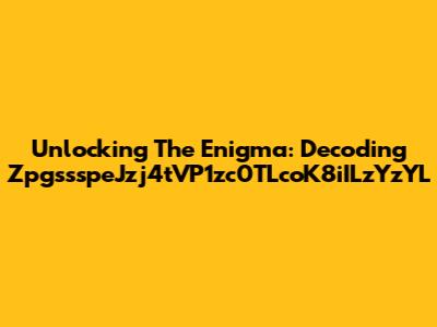 Unlocking The Enigma: Decoding ZpgssspeJzj4tVP1zc0TLcoK8iILzYzYL